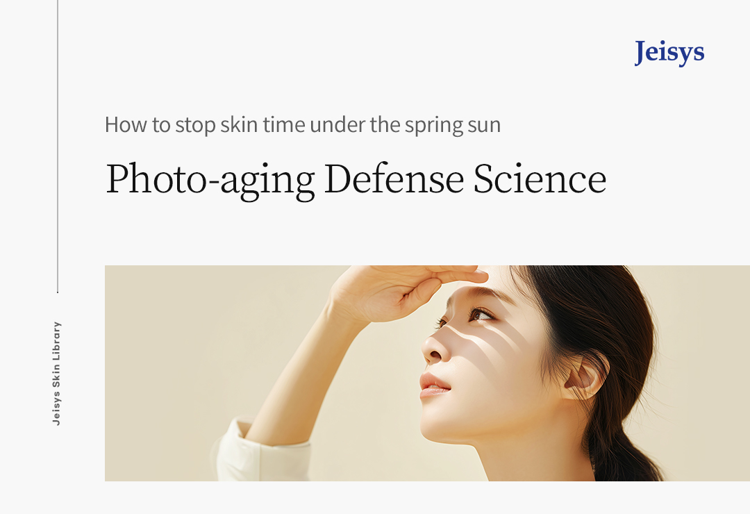 How to Stop Skin Time Under the Spring Sun Photo-aging Defense Science