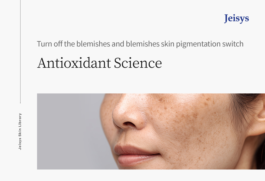 Antioxidant Science That Turns Off the Switches for Blemishes, Dark Spots, and Skin Hyperpigmentation